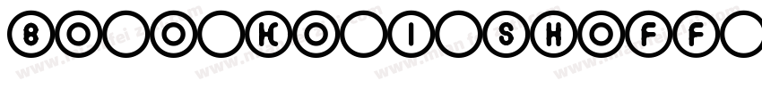 bo o ko i shoff whit字体转换